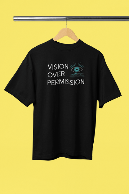 Vision Over Permission - Premium Unisex Tshirt