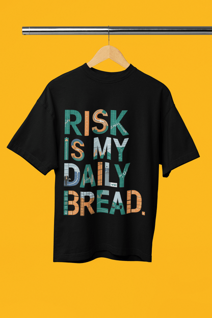 Risk is my daily bread - Unisex Premium Tshirt