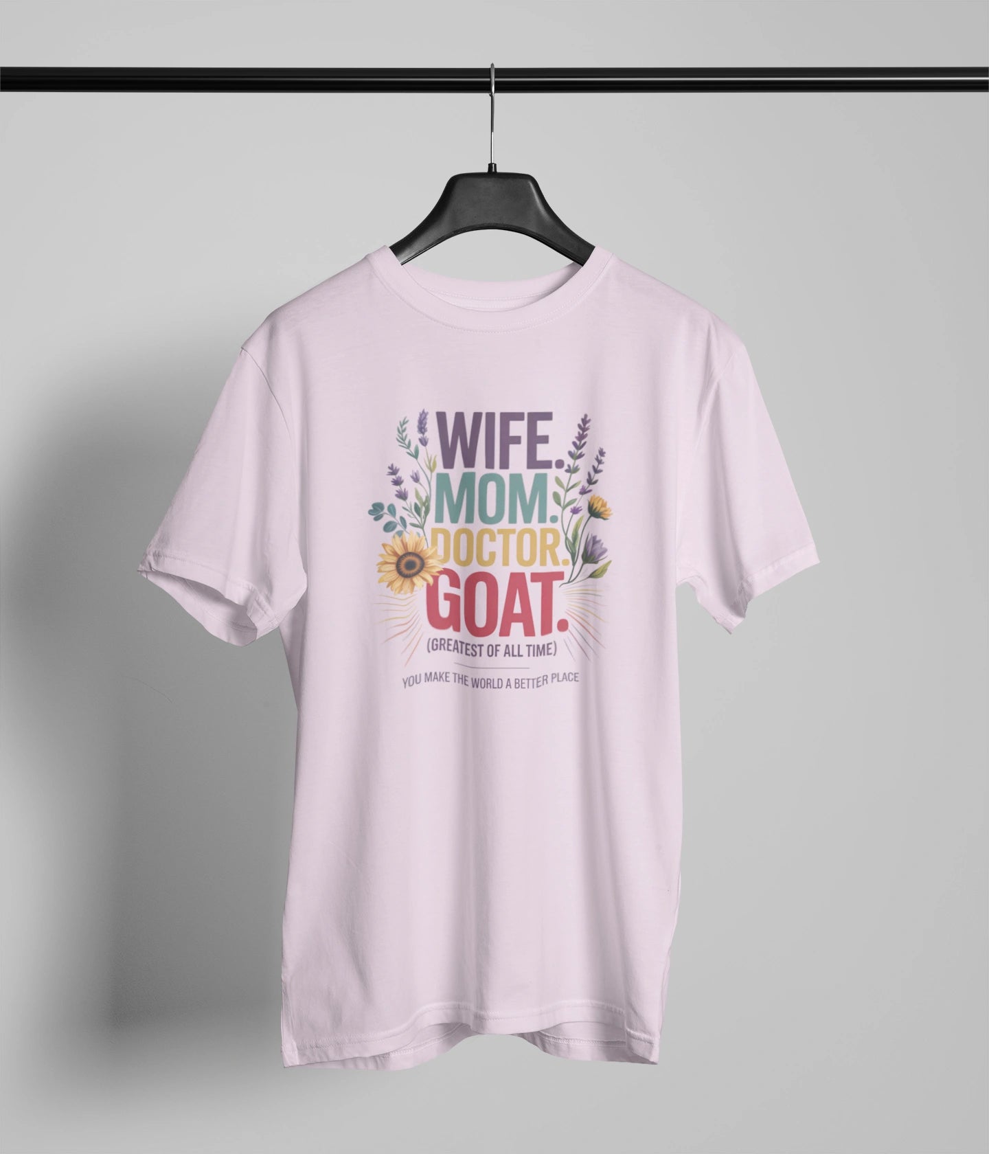Wife mom doctor G.O.A.T. T-Shirt