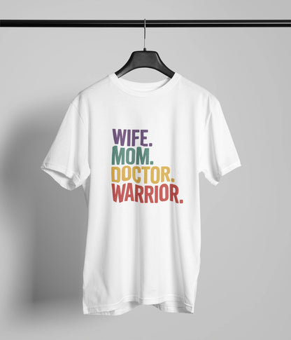Wife mom doctor warrior  T-Shirt