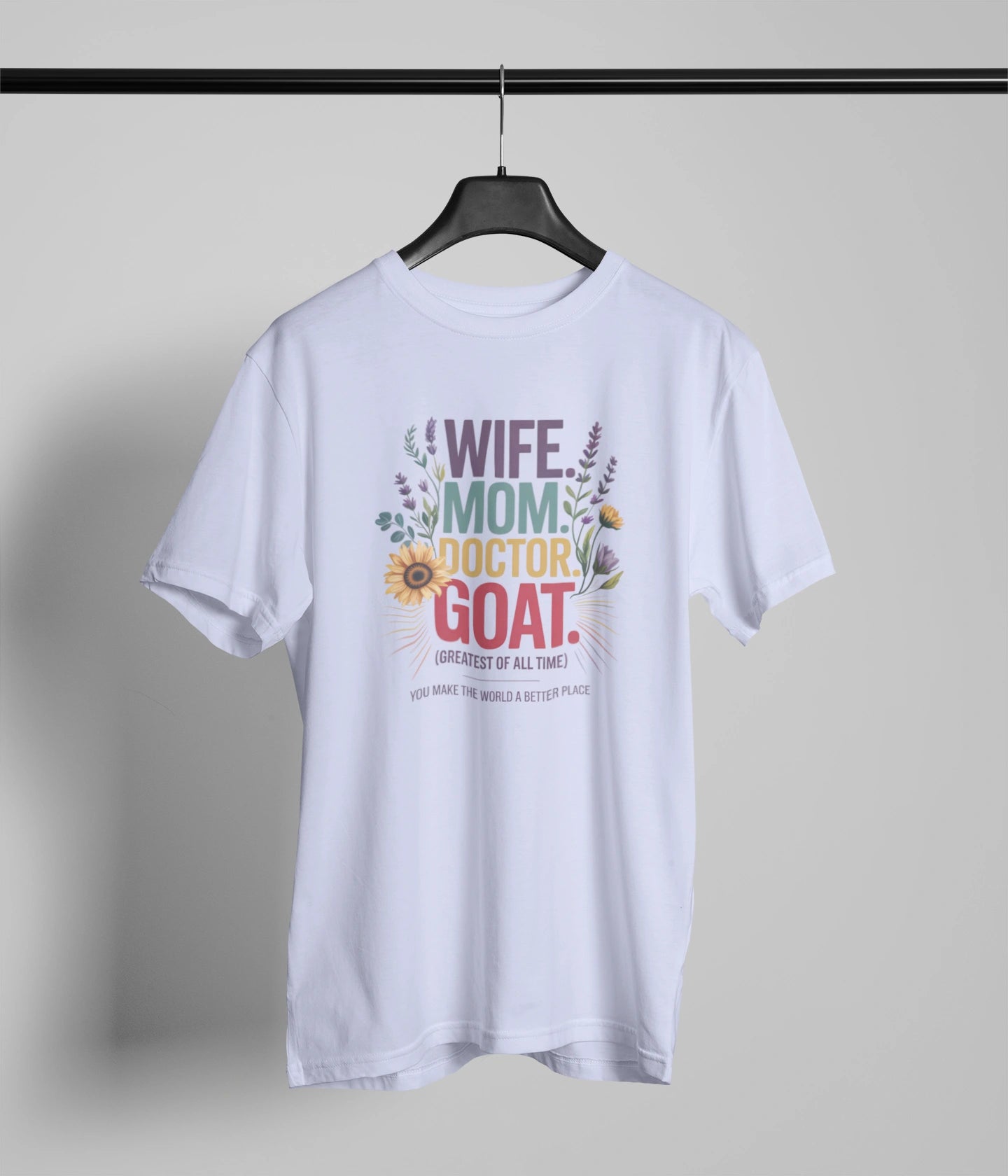 Wife mom doctor G.O.A.T. T-Shirt
