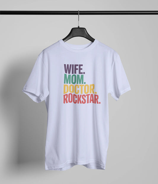 Wife mom doctor rockstar T-Shirt