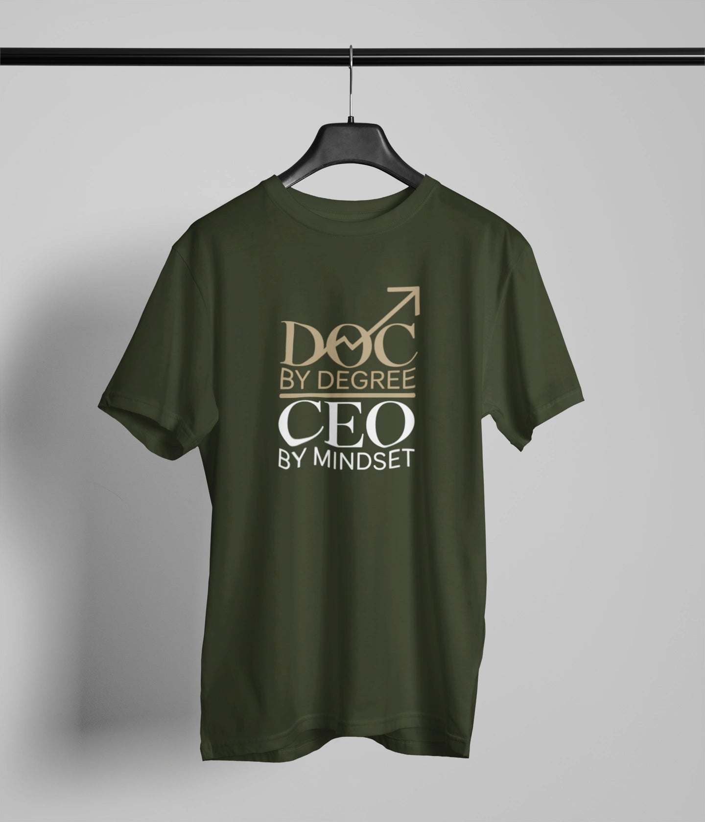 Doc by degree, CEO by mindset T-Shirt