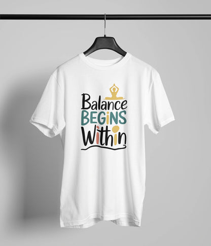 Balance begins within T-Shirt