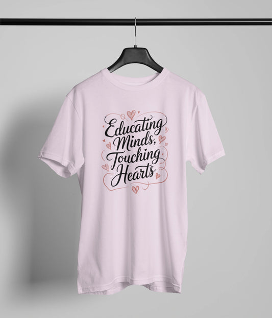 Educating minds Touching souls T-Shirt