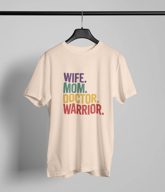 Wife mom doctor warrior  T-Shirt