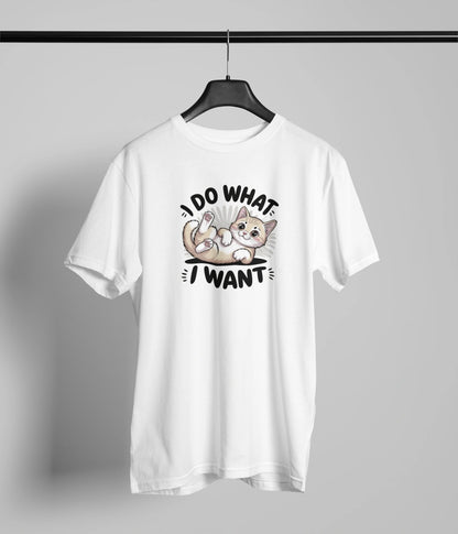 I do what I want T-Shirt
