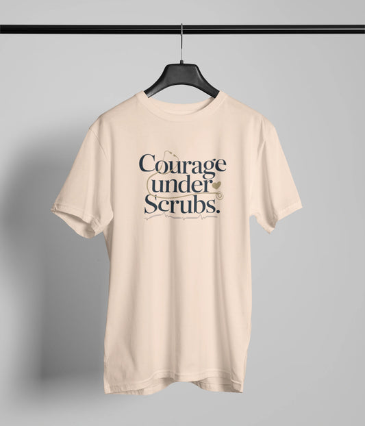 Courage Under Scrubs T-Shirt