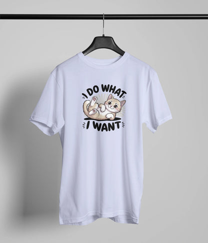 I do what I want T-Shirt