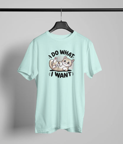 I do what I want T-Shirt