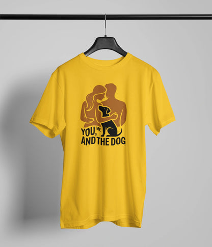 You me and the dog T-Shirt
