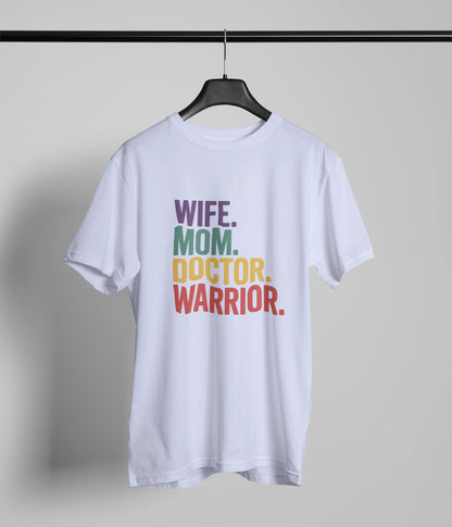 Wife mom doctor warrior  T-Shirt