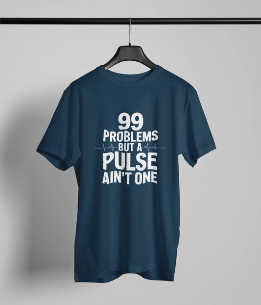 99 Problems T-Shirt