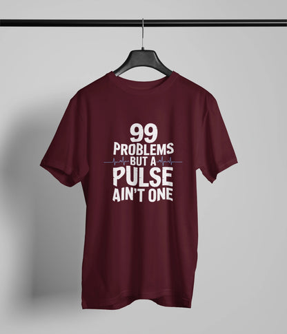 99 Problems T-Shirt