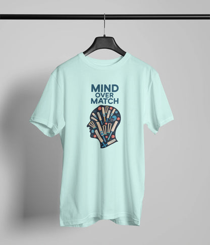 Mind over match  T-Shirt