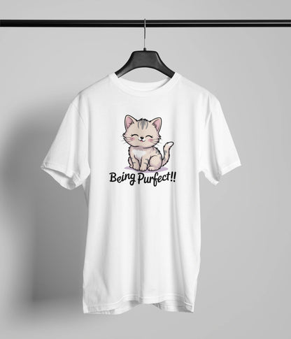 Being purfect T-Shirt