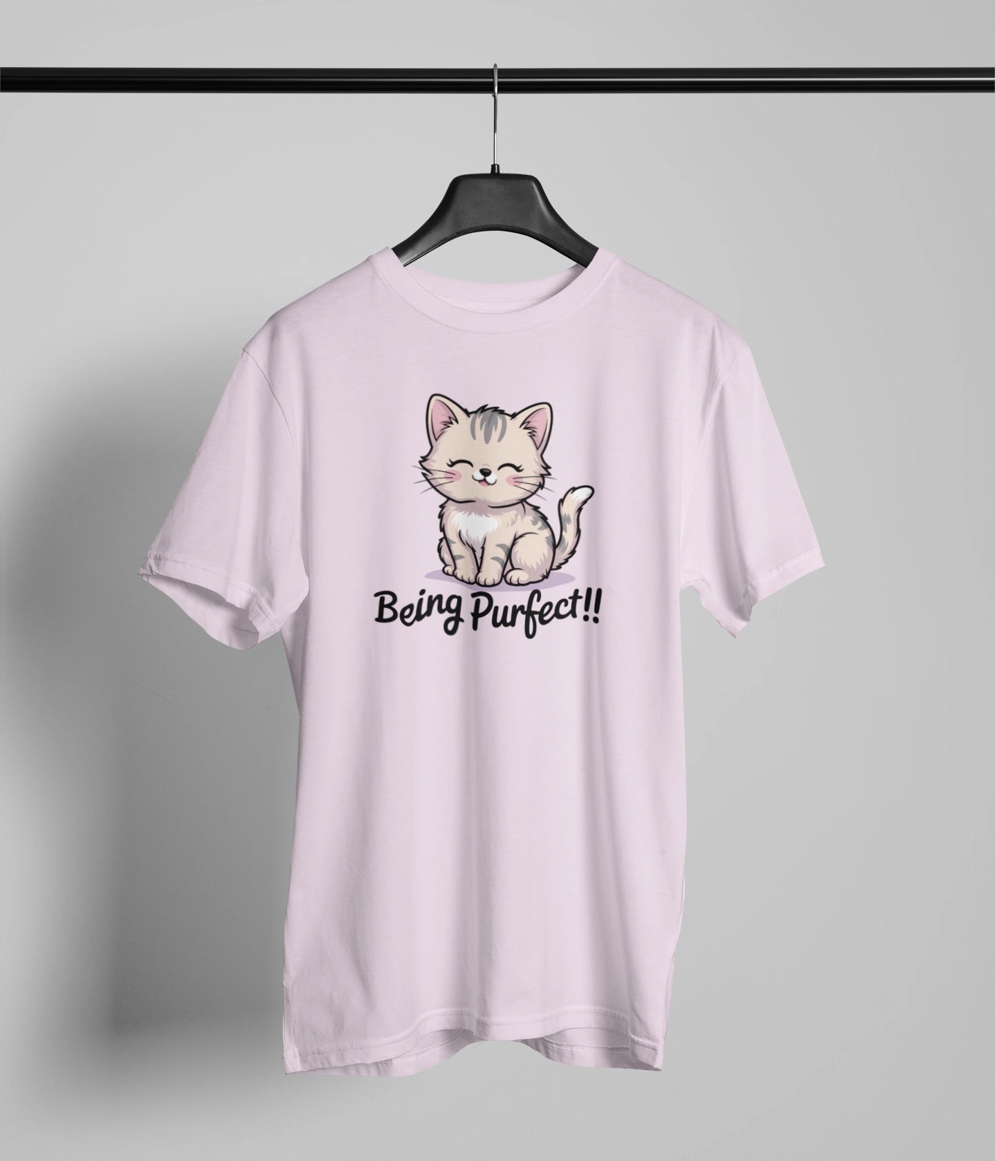 Being purfect T-Shirt