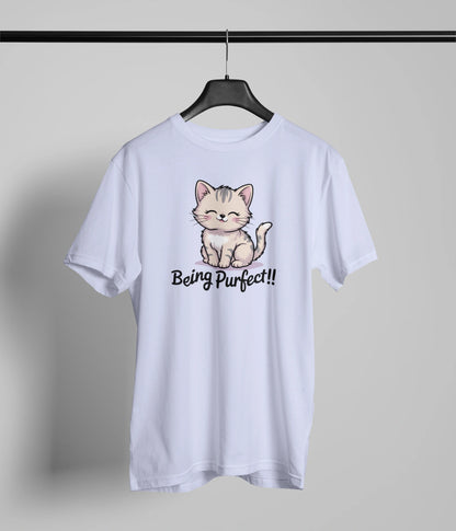 Being purfect T-Shirt