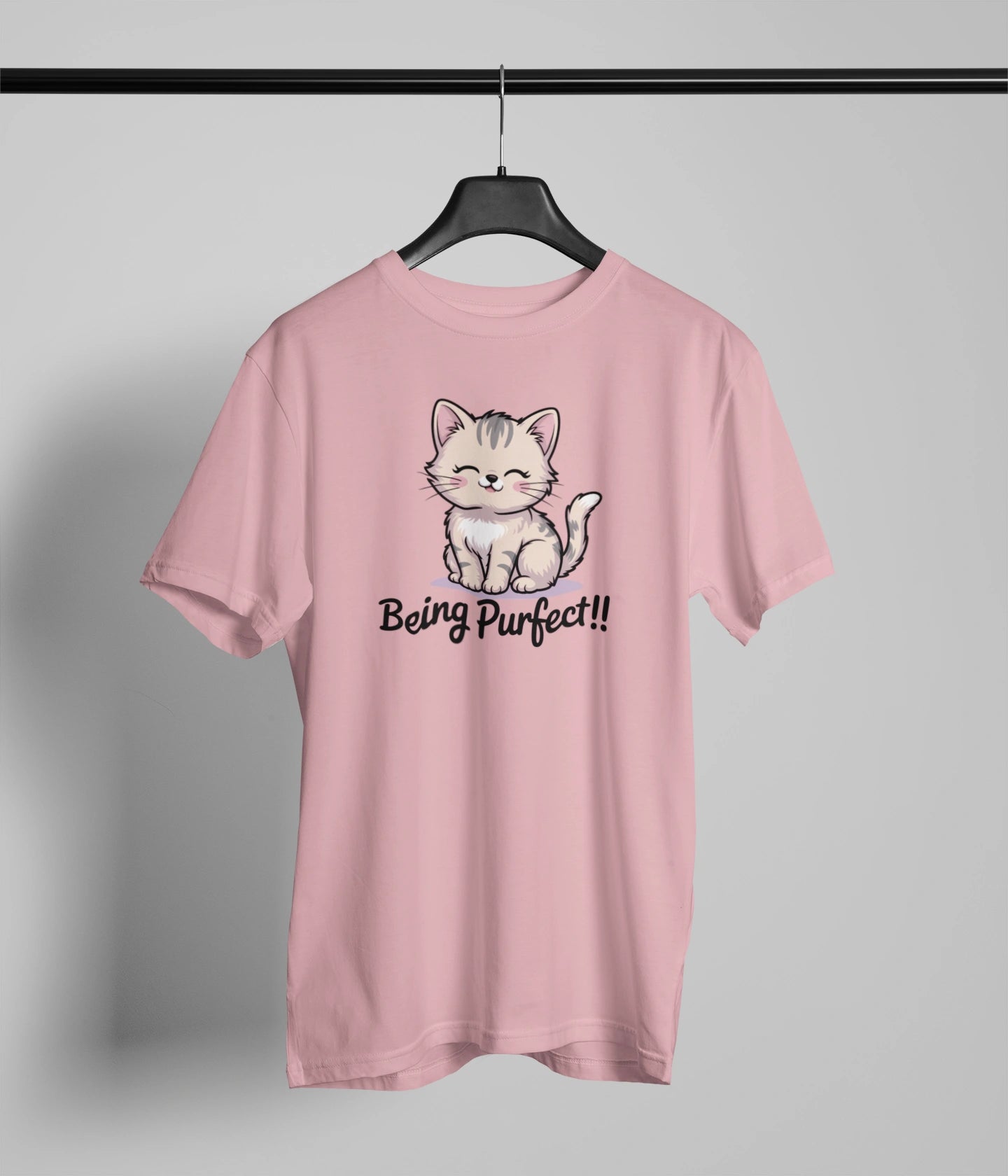 Being purfect T-Shirt