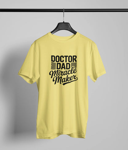 Doctor dad miracle maker T-Shirt