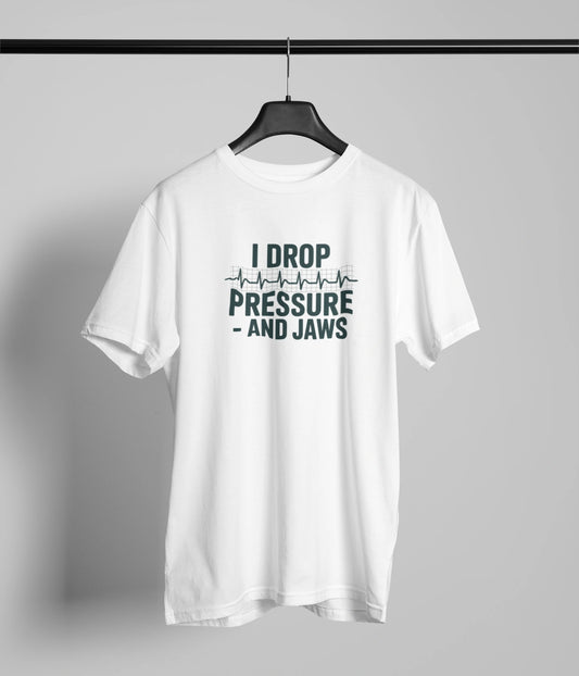 I drop pressure and jaws T-Shirt