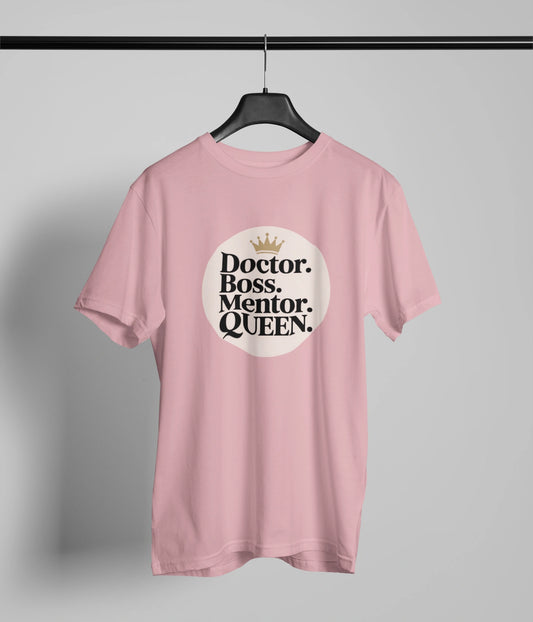 Doctor Boss Mentor Queen T-Shirt