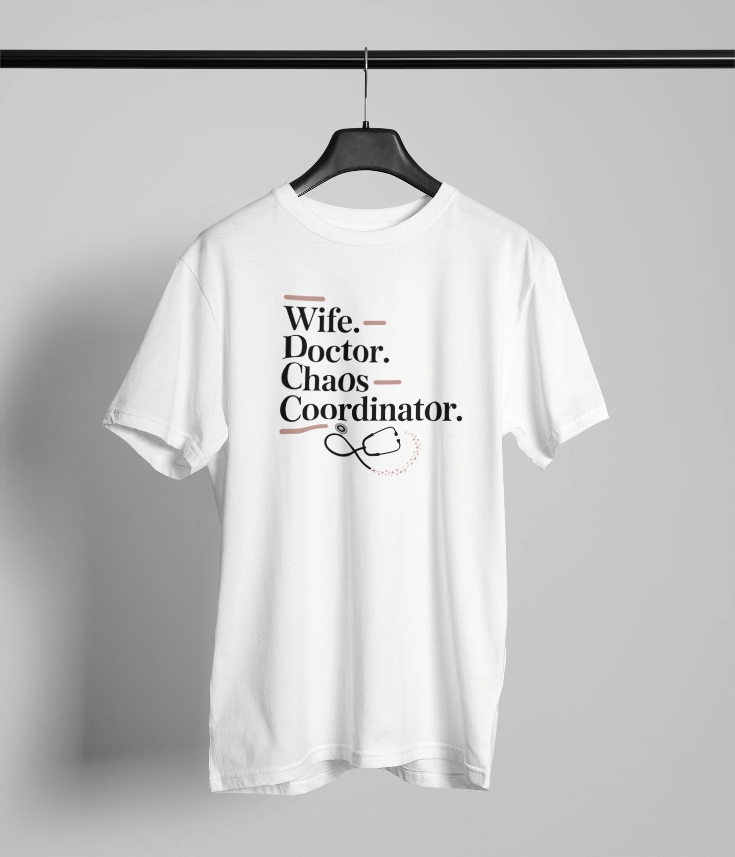 Wife doctor chaos coordinator. T-Shirt
