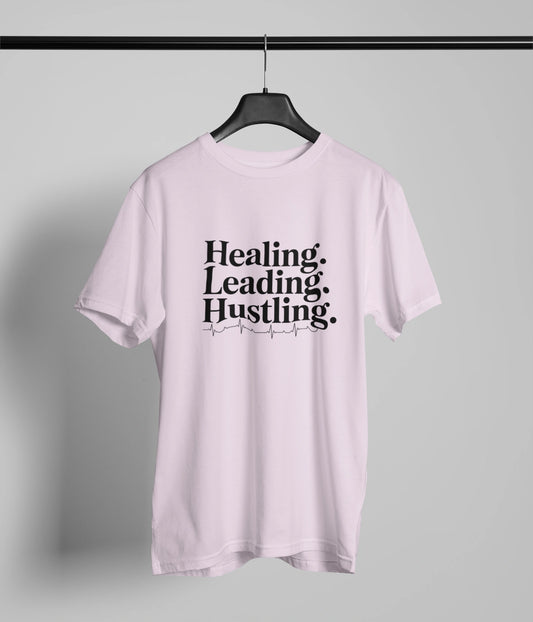 Healing Leading Hustling T-Shirt