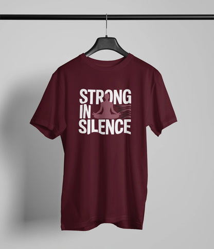 Strong in silence T-Shirt