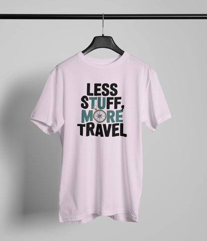 Less stuff more travel  T-Shirt