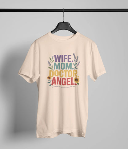 Wife mom doctor angel T-Shirt