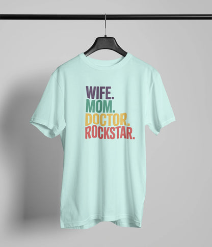 Wife mom doctor rockstar T-Shirt