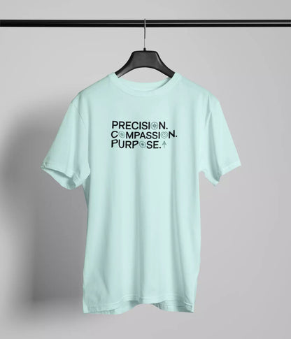 Precision compassion purpose Tshirt
