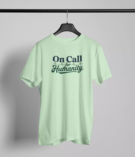 On call for humanity Tshirt