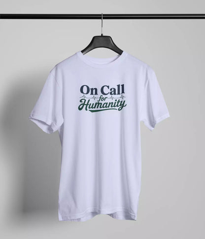 On call for humanity Tshirt