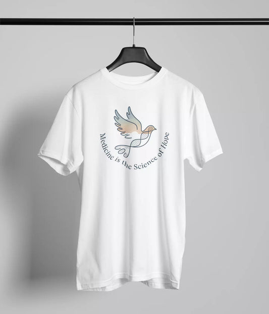 Medicine is the science of hope  Tshirt