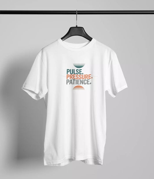 Pulse Pressure patience Tshirt