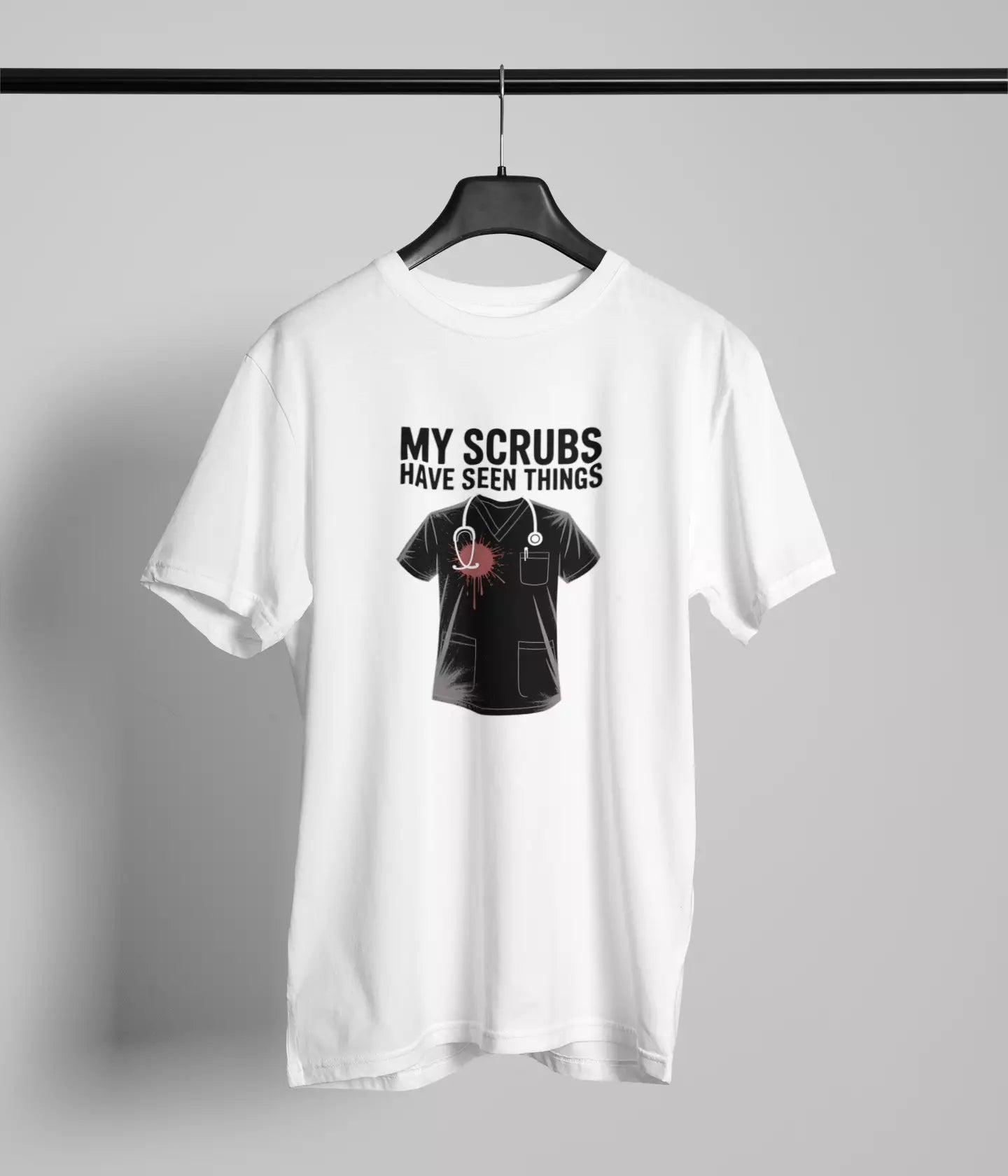 My scrubs have seen things Tshirt