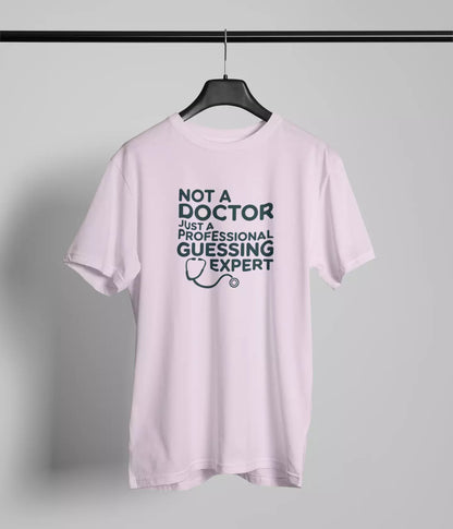 Not a Doctor Tshirt