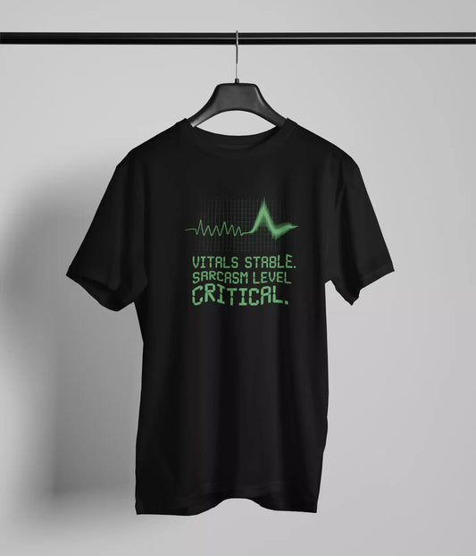 Vitals stable sarcasm level critical Tshirt