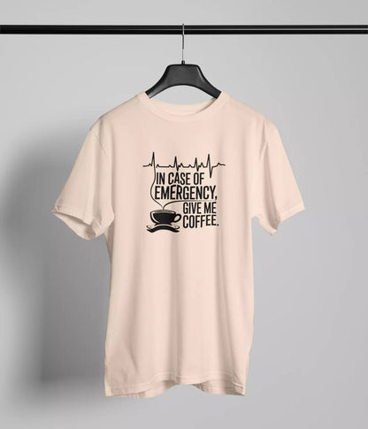 In case of emergency give me coffee Tshirt