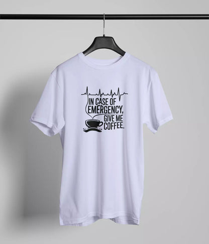 In case of emergency give me coffee Tshirt