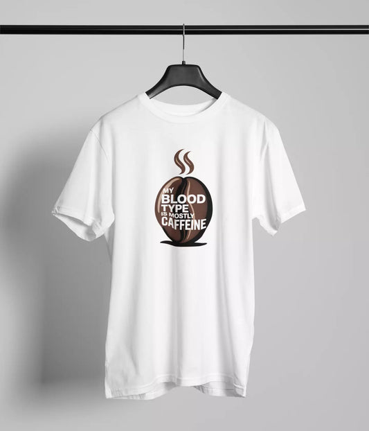 My blood type is mostly caffeine Tshirt