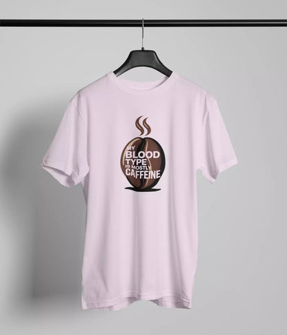 My blood type is mostly caffeine Tshirt