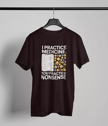 I practice medicine Tshirt
