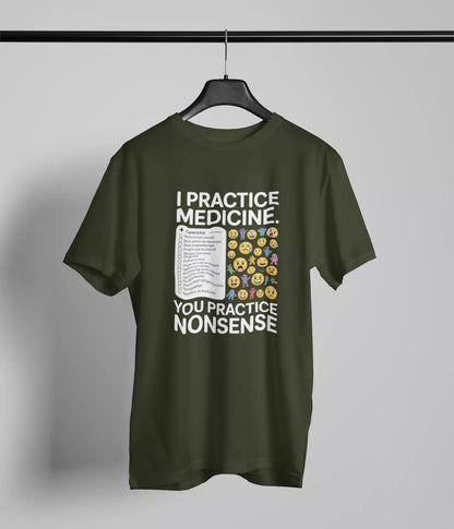 I practice medicine Tshirt