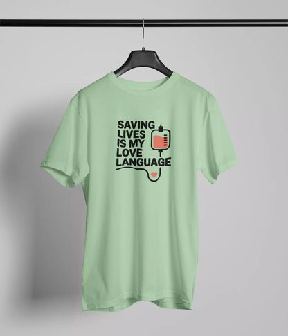 Saving lives is my love language Tshirt