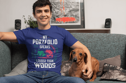 My Portfolio Speaks Louder Than Words - Premium Unisex Tshirt